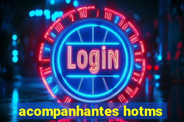 acompanhantes hotms